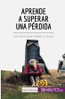Aprende a superar una pérdida - Bild 1