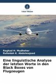 Eine linguistische Analyse der letzten Worte in den Black Boxes von Flugzeugen