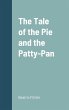 The Tale of the Pie and the Patty-Pan - Bild 1