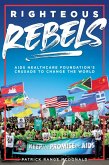 Righteous Rebels [Revised Edition] (eBook, ePUB)