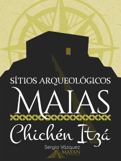 Cover Sítios Arqueológicos Maias: Chichén Itzá (eBook, ePUB)