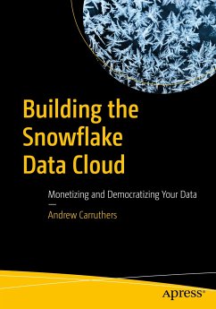 Building the Snowflake Data Cloud (eBook, PDF) - Carruthers, Andrew