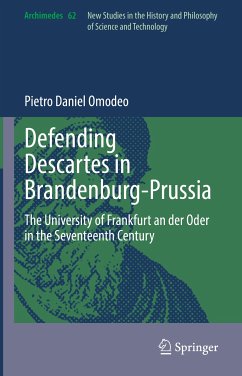 Defending Descartes in Brandenburg-Prussia (eBook, PDF) - Omodeo, Pietro Daniel