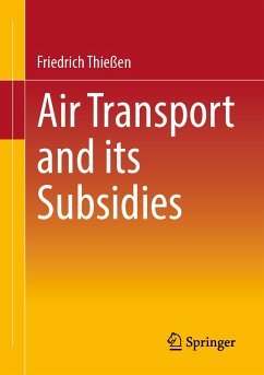 Air Transport and its Subsidies (eBook, PDF) - Thießen, Friedrich