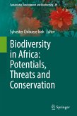 Biodiversity in Africa: Potentials, Threats and Conservation (eBook, PDF)