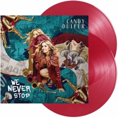 We Never Stop (2lp Red Transparent W/Bonus Track) - Dulfer,Candy