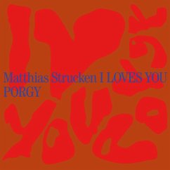 I Loves You Porgy (180gr./Gatefold) - Strucken,Matthias