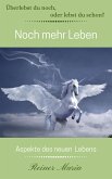 Noch mehr Leben (eBook, ePUB)