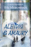 Aleidis & Amaury: Bächleromanze (eBook, ePUB)