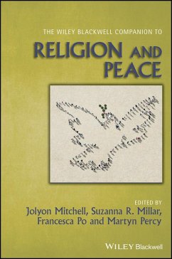 The Wiley Blackwell Companion to Religion and Peace (eBook, PDF)