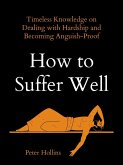 How to Suffer Well (eBook, ePUB)