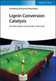Lignin Conversion Catalysis (eBook, ePUB)