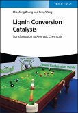 Lignin Conversion Catalysis (eBook, ePUB)