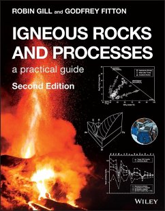 Igneous Rocks and Processes (eBook, ePUB) - Gill, Robin; Fitton, Godfrey