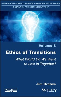 Ethics of Transitions (eBook, ePUB) - Dratwa, Jim