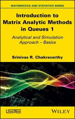 Introduction to Matrix Analytic Methods in Queues 1 (eBook, PDF) - Chakravarthy, Srinivas R.