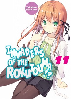 Invaders of the Rokujouma!? Volume 11 (eBook, ePUB) - Takehaya