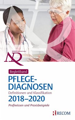 Begleitband zu NANDA-I-Pflegediagnosen: Definitionen und Klassifikation 2018-2020 (eBook, PDF)