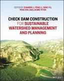 Check Dam Construction for Sustainable Watershed Management and Planning (eBook, PDF)