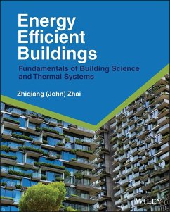 Energy Efficient Buildings (eBook, ePUB) - Zhai, Zhiqiang John