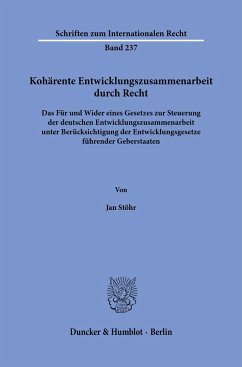 Kohärente Entwicklungszusammenarbeit durch Recht. - Stöhr, Jan