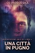 Una Città In Pugno (eBook, ePUB) - Bild 1