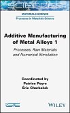 Additive Manufacturing of Metal Alloys 1 (eBook, PDF)