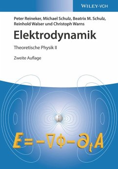 Elektrodynamik (eBook, PDF) - Reineker, Peter; Schulz, Michael; Schulz, Beatrix M.; Walser, Reinhold; Warns, Christoph