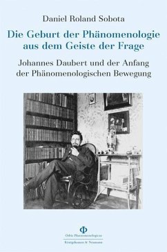 Die Geburt der Phänomenologie aus dem Geiste der Frage - Sobota, Daniel Roland