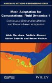 Mesh Adaptation for Computational Fluid Dynamics, Volume 1 (eBook, PDF)