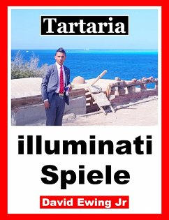 Tartaria - illuminati Spiele (eBook, ePUB) - Ewing Jr, David