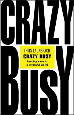 Crazy Busy (eBook, ePUB) - Launspach, Thijs