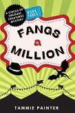 Fangs a Million: A Circus of Unusual Creatures Mystery (The Circus of Unusual Creatures, #3) (eBook, ePUB)