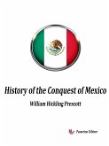 History of the Conquest of Mexico (eBook, ePUB)