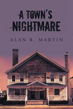 A Town's Nightmare - Martin, Alan R.