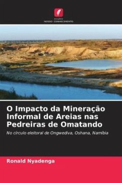 O Impacto da Mineração Informal de Areias nas Pedreiras de Omatando - Nyadenga, Ronald