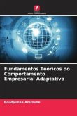 Fundamentos Teóricos do Comportamento Empresarial Adaptativo