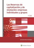 Las reservas de capitalización y de nivelación : empresas individuales y grupos