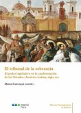 El tribunal de la soberanía : el poder legislativo en la conformación de los Estados: América Latina, siglo XIX