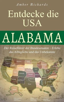 Entdecke die USA - Alabama (eBook, ePUB) - Richards, Amber