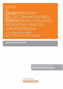 Intervenci?n de las comunicaciones electr?nicas, evoluci?n normativa y an?lisis