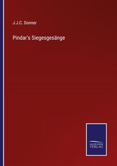 Pindar's Siegesgesänge - Donner, J. J. C.