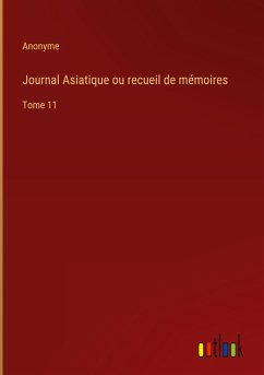 Journal Asiatique ou recueil de mémoires