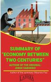 Summary Of &quote;Economy Between Two Centuries&quote; By Jorge Saborido (UNIVERSITY SUMMARIES) (eBook, ePUB)