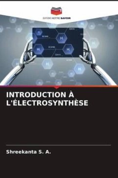 INTRODUCTION À L'ÉLECTROSYNTHÈSE - S. A., Shreekanta