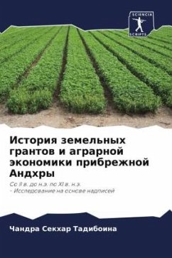 Istoriq zemel'nyh grantow i agrarnoj äkonomiki pribrezhnoj Andhry - Tadiboina, Chandra Sekhar
