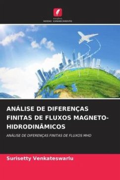 ANÁLISE DE DIFERENÇAS FINITAS DE FLUXOS MAGNETO-HIDRODINÂMICOS - Venkateswarlu, Surisetty