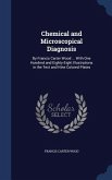 Chemical and Microscopical Diagnosis