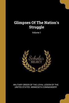 Glimpses Of The Nation's Struggle; Volume 1
