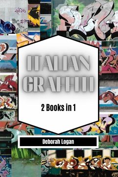 Italian Graffiti Volume 1/2: 2 Books in 1 - Logan, Deborah